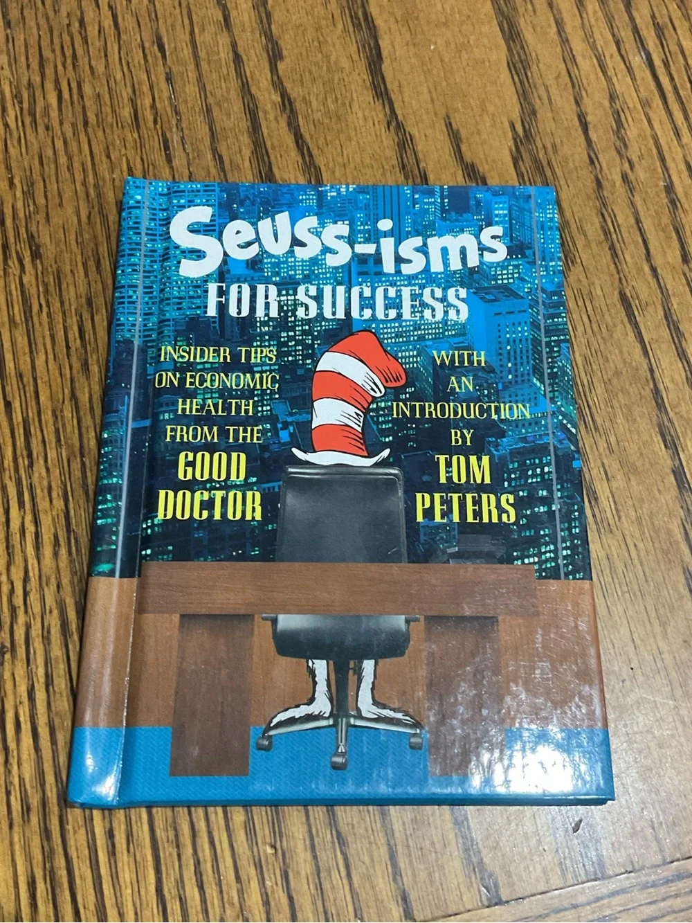 Seuss-isms for Success Insider Tips on Economic Health From the Good Doctor